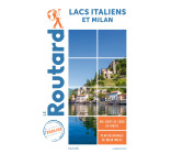 Guide du Routard Lacs italiens et Milan 2021/22