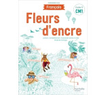 Fleurs d'encre Français CM1 - Livre élève - Edition 2020