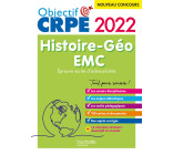 Objectif CRPE 2022 - Histoire-Géographie-EMC  - épreuve écrite d'admissibilité