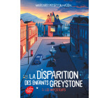 La disparition des enfants Greystone - Tome 2