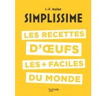 Simplissime : Les recettes d'oeufs les + faciles du monde