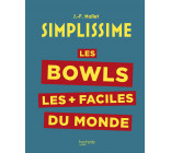 Simplissime : Les bowls les + faciles du monde