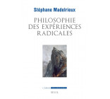 Philosophie des expériences radicales