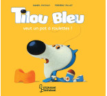 TILOU BLEU VEUT UN POT A ROULETTES