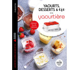 YAOURTS, DESSERTS & CIE A LA YAOURTIERE - SPECIAL MULTI DELICES