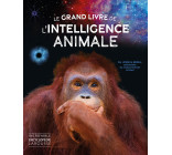 LE GRAND LIVRE DE L-INTELLIGENCE ANIMALE