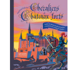 FANTASTIQUES CHEVALIERS ET CHATEAUX FORTS