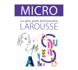 DICTIONNAIRE LAROUSSE MICRO, LE PLUS PETIT DICTIONNAIRE