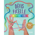 DEFIS FICELLE - MES PREMIERES FIGURES