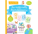 MA MATERNELLE AVEC MONTESSORI, 4-5 ANS