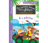 MES PREMIERES LECTURES 100 % SYLLABIQUES LAROUSSE - A LA PECHE