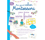 MON GRAND CAHIER MONTESSORI POUR ECRIRE SANS FAUTES