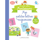 MES ATELIERS MONTESSORI : PETITES LETTRES RUGUEUSES