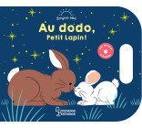 AU DODO, PETIT LAPIN !