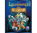 LES LEGENDAIRES LE GRAND LIVRE D-ENIGMES