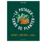 LE POTAGER SANS SE PLANTER