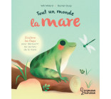 TOUT UN MONDE : LA MARE