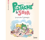 PISTACHE & SODA - UNE SOIREE PYJAMAGIC