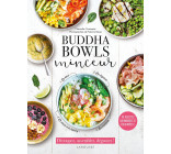 BUDDHA BOWLS MINCEUR - 40 RECETTES GOURMANDES ET EQUILIBREES