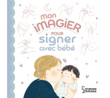 MON IMAGIER POUR SIGNER AVEC BEBE