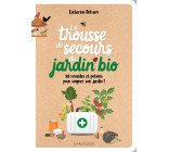 La trousse de secours du jardin bio