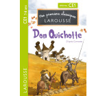 PREMIERS CLASSIQUES LAROUSSE : DON QUICHOTTE CE1