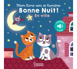 MON LIVRE SON ET LUMIERE : BONNE NUIT EN VILLE