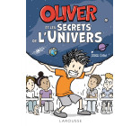 OLIVER ET LES SECRETS DE L-UNIVERS