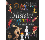 Si l'histoire des sports m'était contée