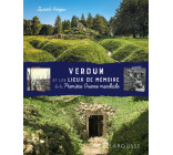 Verdun et les lieux de mémoire de 14-18