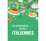 Les inratables : recettes italiennes