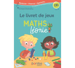 LES MATHS AVEC LEONIE CE1 2020 LIVRET JEUX