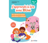 J-APPRENDS A LIRE AVEC OLIVE - MA METHODE DE LECTURE PHONETIQUE ET SYLLABIQUE