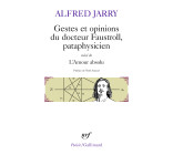 GESTES ET OPINIONS DU DOCTEUR FAUSTROLL, PATAPHYSICIEN / L-AMOUR ABSOLU