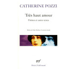 TRES HAUT AMOUR - POEMES ET AUTRES TEXTES