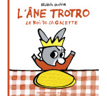 L'âne Trotro, le roi de la galette