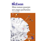 Mon roman pourpre aux pages parfumées et autres nouvelles