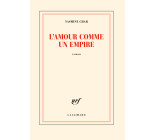 L'amour comme un empire