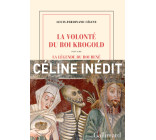 La Volonté du Roi Krogold/La Légende du Roi René