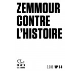 Zemmour contre l'histoire