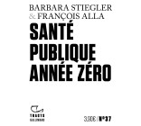 Santé publique année zéro