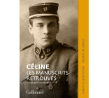 Céline. Les manuscrits retrouvés