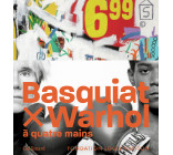 Basquiat x Warhol, à quatre mains