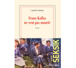 Franz Kafka ne veut pas mourir