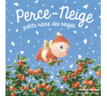 Perce-Neige, petite reine des neiges