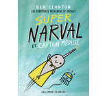 Super Narval et Captain Méduse