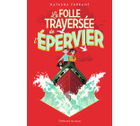 La folle traversée de l'épervier