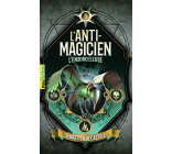 L'Anti-Magicien, 3