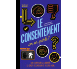 Le consentement, on en parle ?