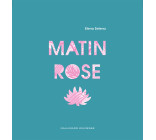 Matin rose